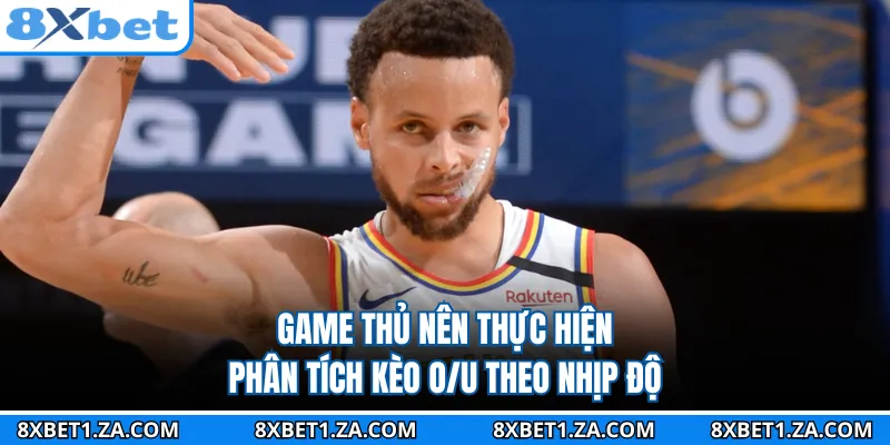 Game thủ nên thực hiện phân tích kèo O/U theo nhịp độ