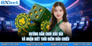 Hướng Dẫn Chơi Xóc Đĩa Và Nhận Biết Thời Điểm Đảo Chiều