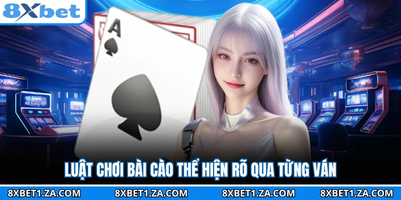 Luật chơi bài cào thể hiện rõ qua từng ván