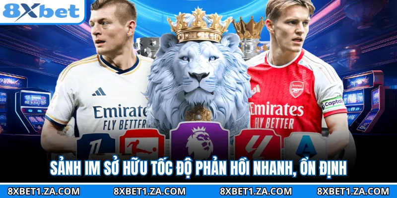 Sảnh IM sở hữu tốc độ phản hồi nhanh, ổn định