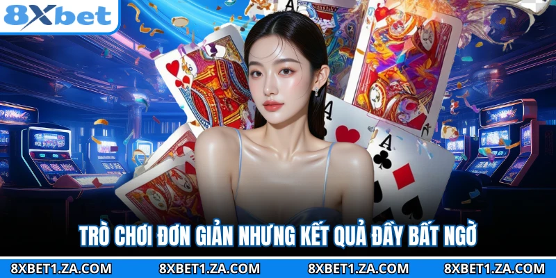 Trò chơi đơn giản nhưng kết quả đầy bất ngờ